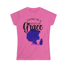 Load image into Gallery viewer, Living In State Of Grace- Women&#39;s Softstyle Tee
