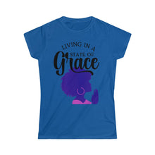 Load image into Gallery viewer, Living In State Of Grace- Women&#39;s Softstyle Tee
