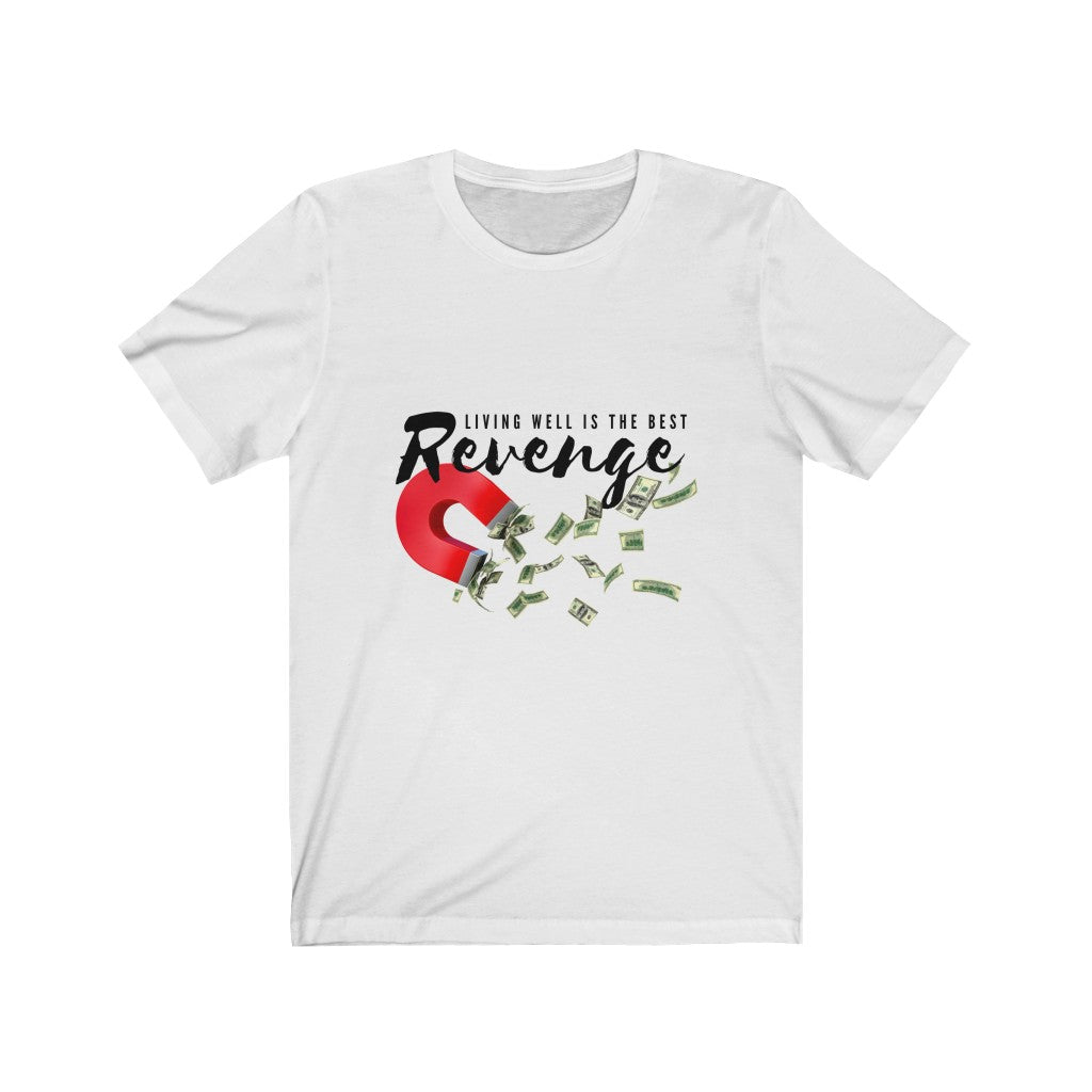 Living Well Is The Best Revenge - Unisex Short Sleeve Tee