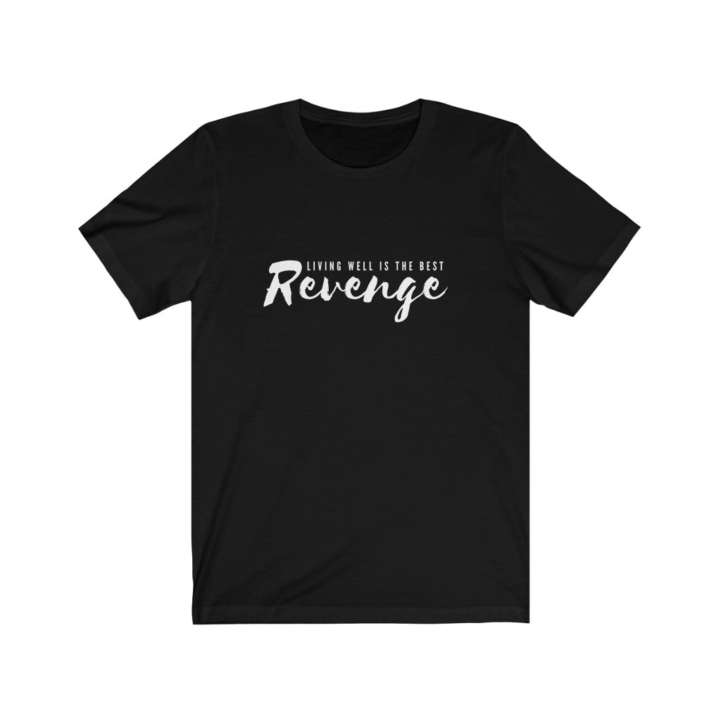 Classic Living Well Is The Best Revenge - Unisex Short Sleeve Tee