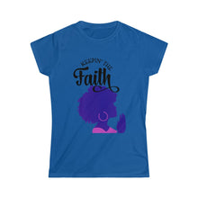 Load image into Gallery viewer, Keepin The Faith- Women&#39;s Softstyle Tee
