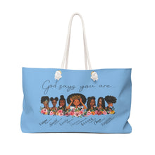 Load image into Gallery viewer, God Says You Are - Weekender Bag - Light Blue
