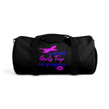 Load image into Gallery viewer, Girls Trip In Progress Duffel Bag
